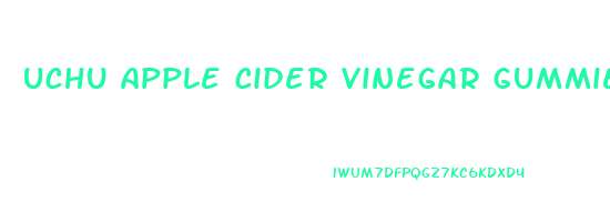 uchu apple cider vinegar gummies