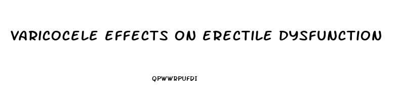 varicocele effects on erectile dysfunction