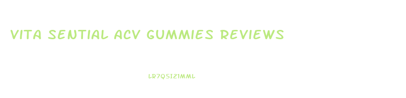 vita sential acv gummies reviews