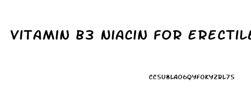 vitamin b3 niacin for erectile dysfunction