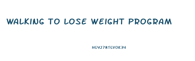 walking to lose weight program