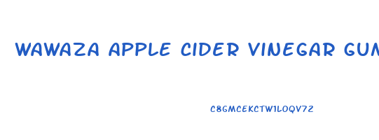 wawaza apple cider vinegar gummies reviews