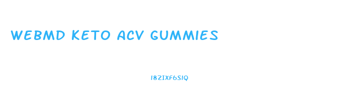 webmd keto acv gummies