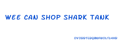 wee can shop shark tank