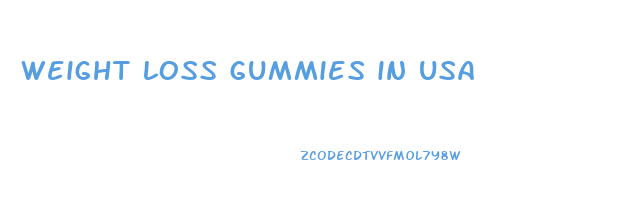 weight loss gummies in usa