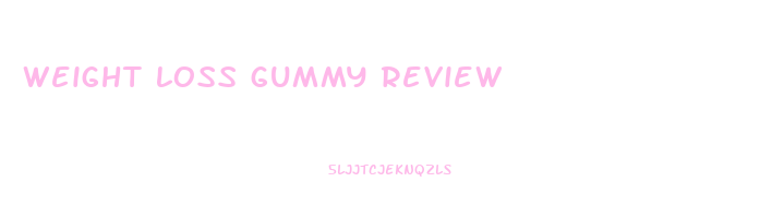 weight loss gummy review