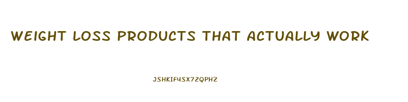 weight loss products that actually work