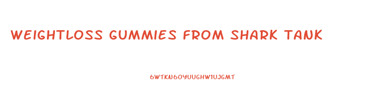 weightloss gummies from shark tank