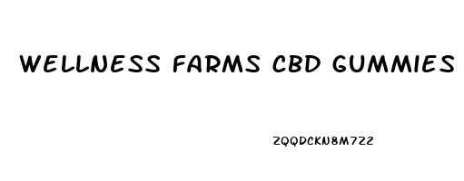 wellness farms cbd gummies reviews