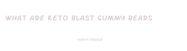 what are keto blast gummy bears