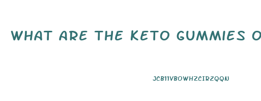 what are the keto gummies on shark tank