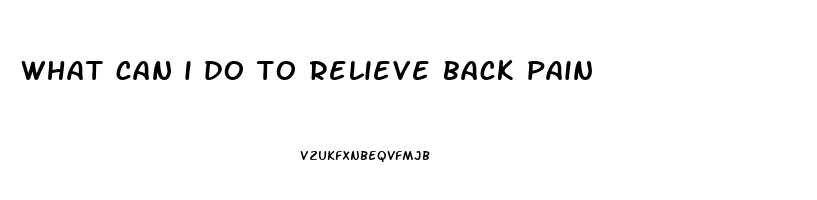 what can i do to relieve back pain