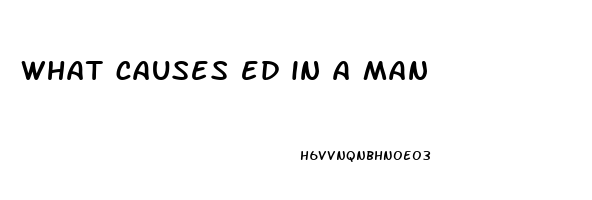 what causes ed in a man