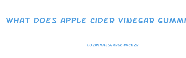 what does apple cider vinegar gummies help with