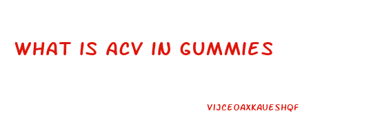 what is acv in gummies
