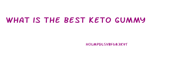 what is the best keto gummy