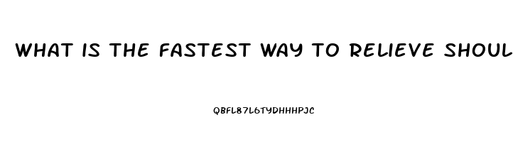 what is the fastest way to relieve shoulder pain