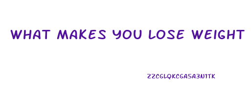 what makes you lose weight food