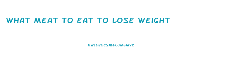 what meat to eat to lose weight