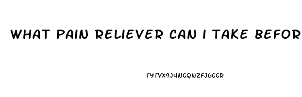 what pain reliever can i take before surgery