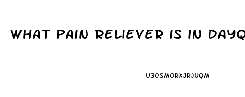 what pain reliever is in dayquil