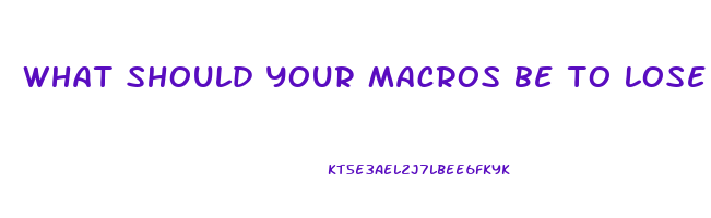 what should your macros be to lose weight