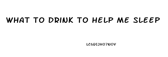 what to drink to help me sleep