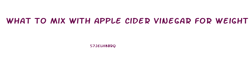 what to mix with apple cider vinegar for weight loss