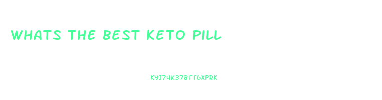 whats the best keto pill