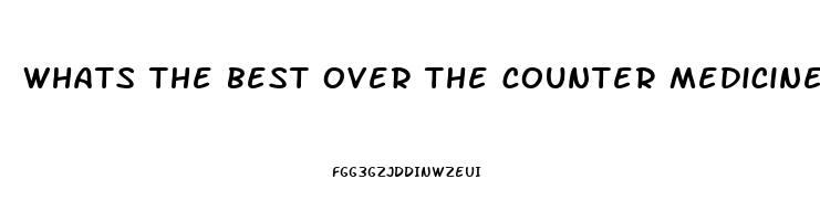 whats the best over the counter medicine for erectile dysfunction