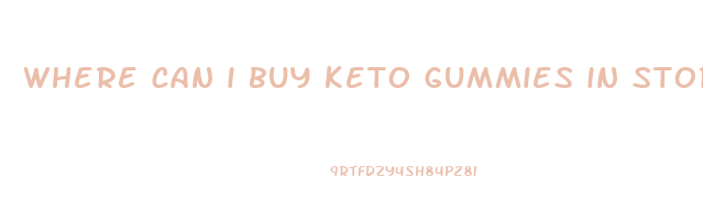 where can i buy keto gummies in store