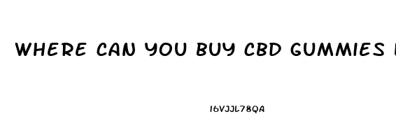 where can you buy cbd gummies locally