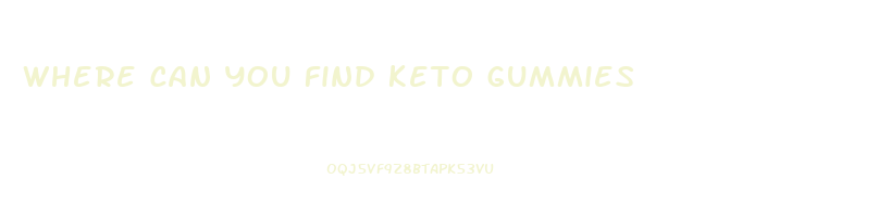 where can you find keto gummies