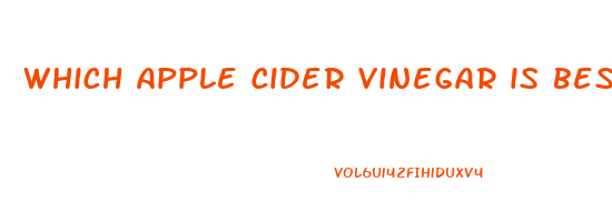 which apple cider vinegar is best for weight loss