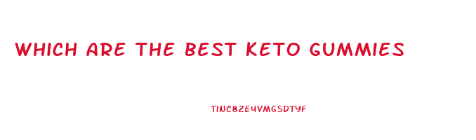 which are the best keto gummies