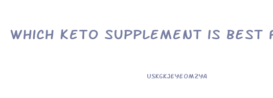 which keto supplement is best for weight loss