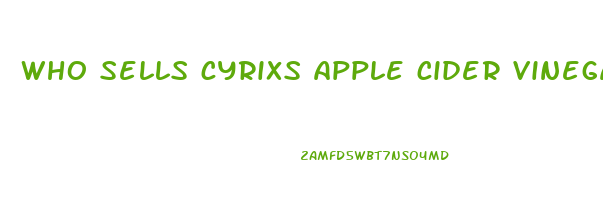 who sells cyrixs apple cider vinegar gummies