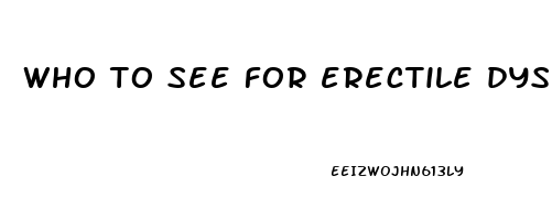 who to see for erectile dysfunction