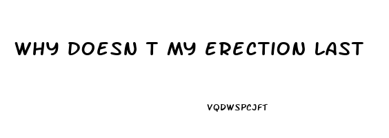 why doesn t my erection last