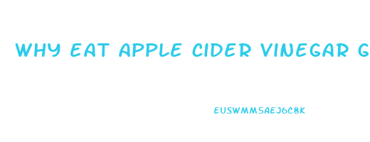 why eat apple cider vinegar gummies