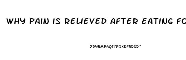 why pain is relieved after eating food in duodenal ulcer