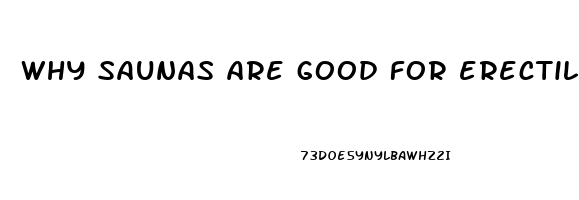 why saunas are good for erectile dysfunction