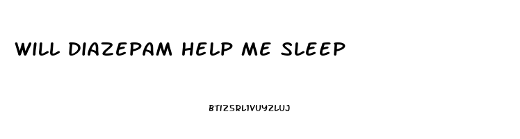 will diazepam help me sleep
