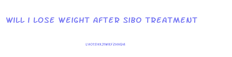 will i lose weight after sibo treatment