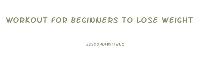 workout for beginners to lose weight