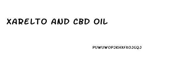 xarelto and cbd oil