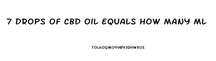 7 Drops Of Cbd Oil Equals How Many Ml