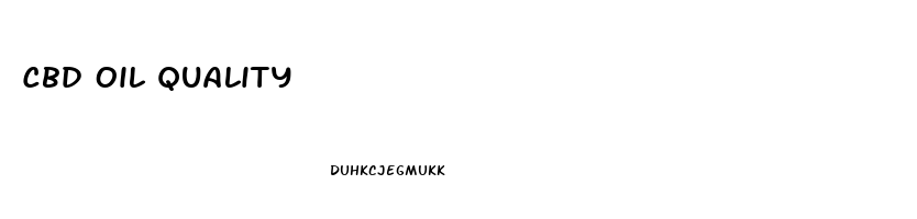 Cbd Oil Quality