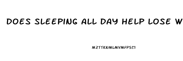 Does Sleeping All Day Help Lose Weight