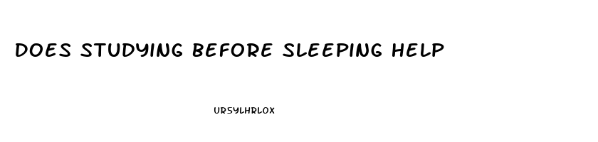 Does Studying Before Sleeping Help